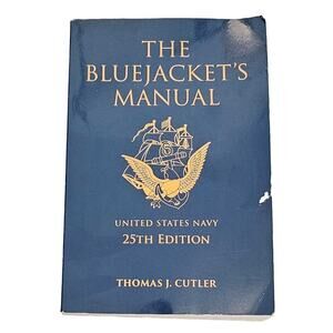 The Bluejacket's Manual 25th Edition Blue & Gold Professional Library U.S. Navy